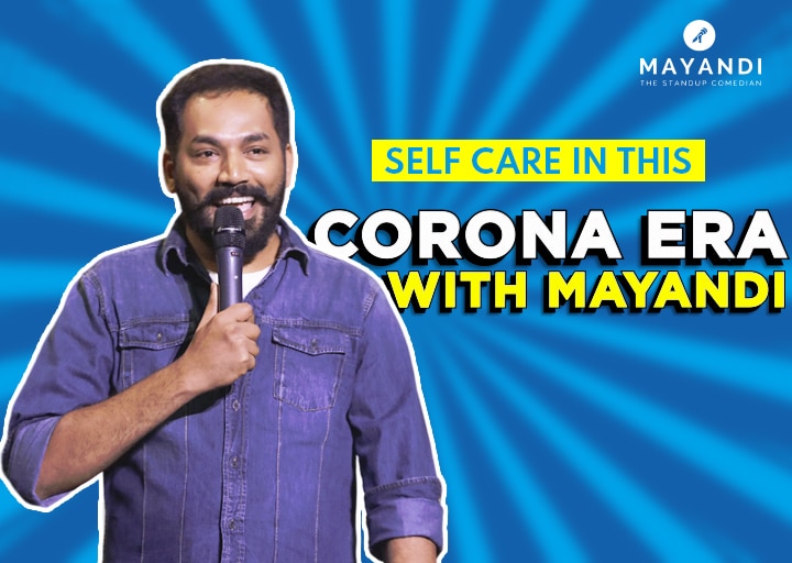 Self-Care in this Corona Era with Mayandi